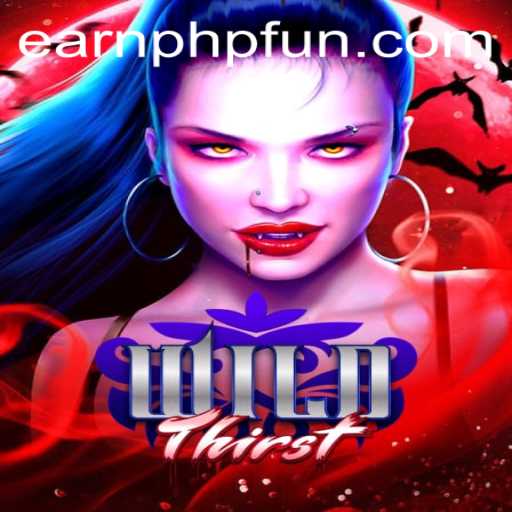 WildThirst: A Thrilling Adventure to Earn PHP